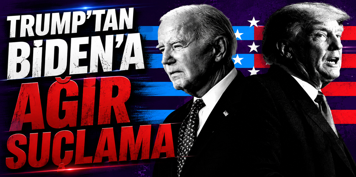 ABD Başkanı Donald Trump'dan Biden'a Ağır Suçlama