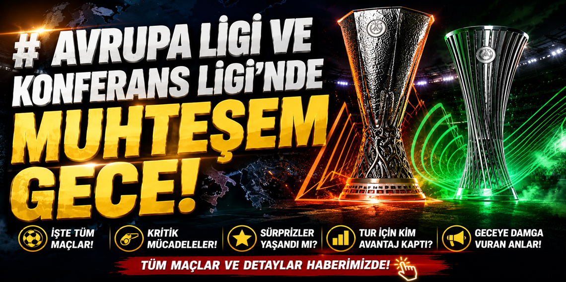 Avrupa Ligi ve Konferans Ligi'nde Muhteşem Gece! İşte Tüm Maçlar Ve Sonuçları