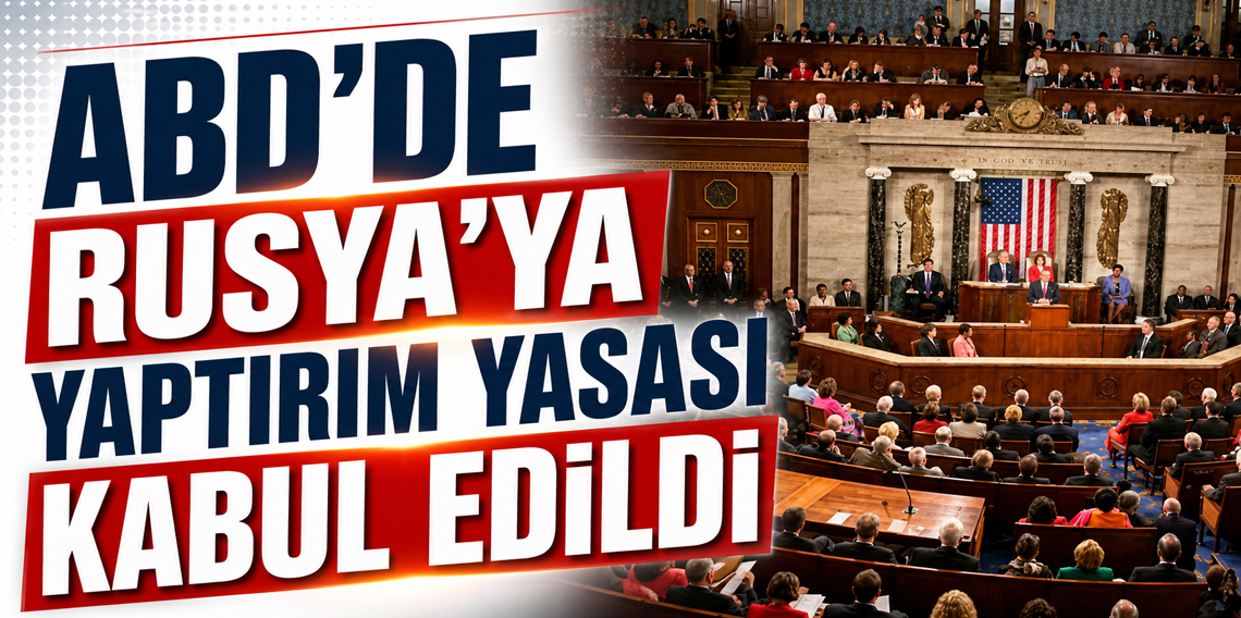 ABD'de Rusya'ya yaptırım tasarısını kabul etti