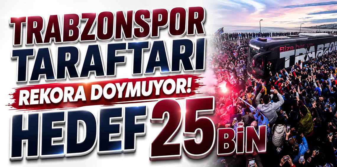 Trabzonspor Taraftarı Rekora Doymuyor! Hedef 25 Bin Kombine