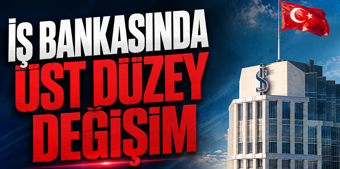 İş Bankası Grubu üst yönetiminde görev değişimi