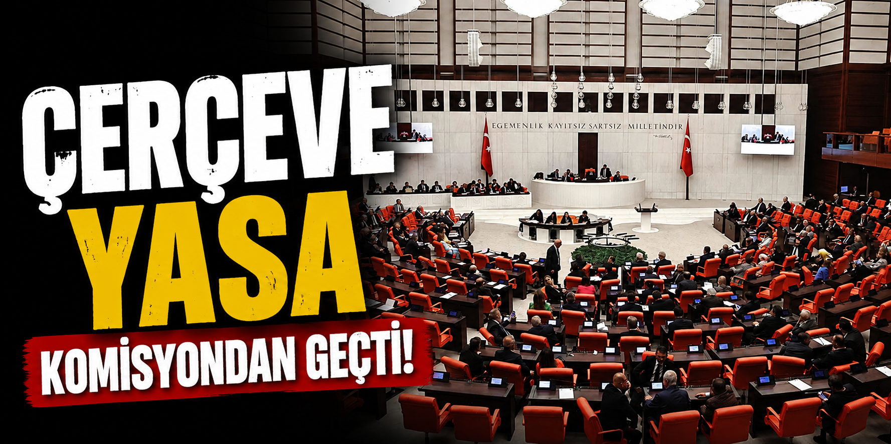 Çerçeve yasa olarak bilinen teklif Adalet Komisyonu'nda kabul edildi