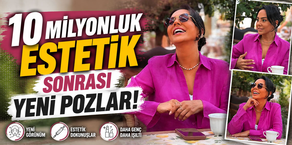 Estetik operasyon için 10 milyon TL veren Ebru Gündeş'in son hali ortaya çıktı