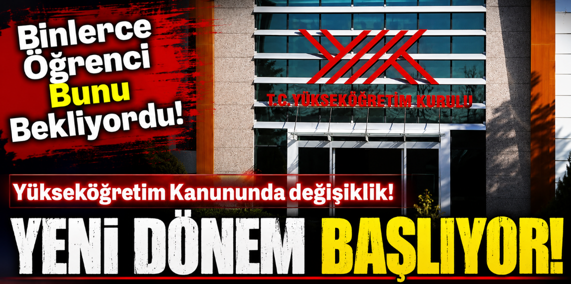Yükseköğretim Kanununda değişiklik Resmi Gazete'de
