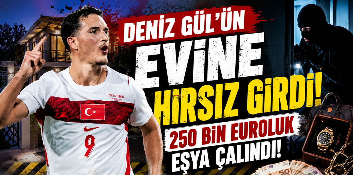 Milli futbolcumuzun evi soyuldu! Zararı servet değerinde
