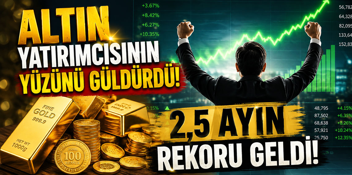 Altın yatırımcısının yüzünü güldürdü! 2,5 ayın rekoru geldi!