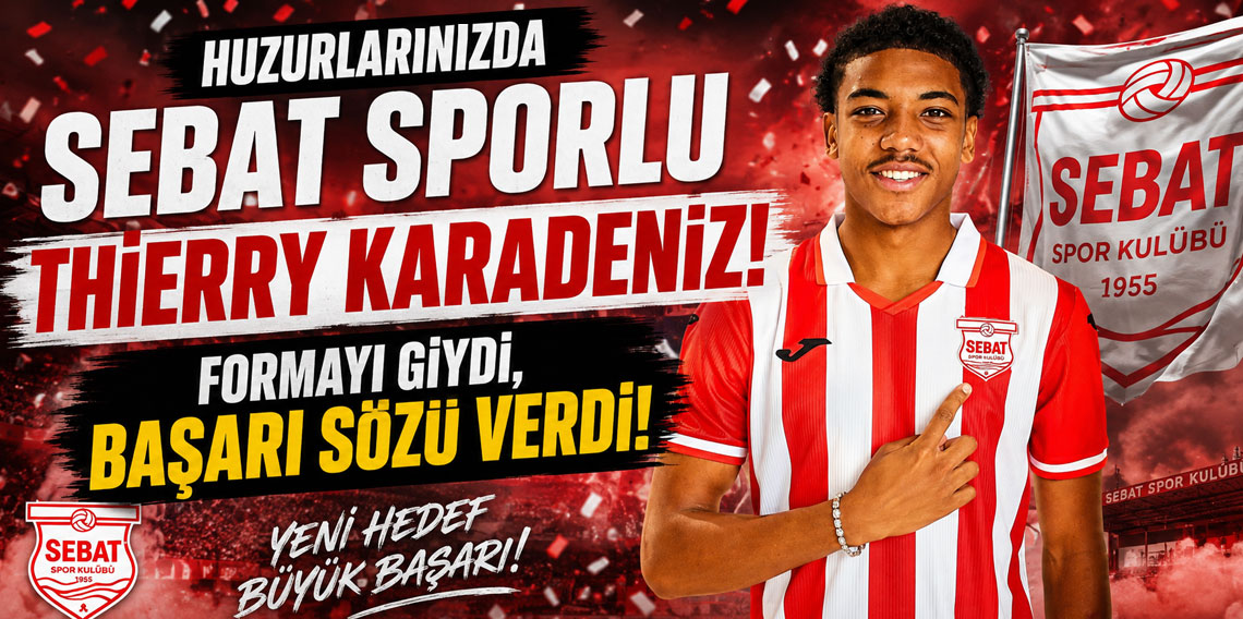 HUZURLARINIZDA SEBAT SPORLU THİERRY KARADENİZ! FORMAYI GİYDİ, BAŞARI SÖZÜ VERDİ!