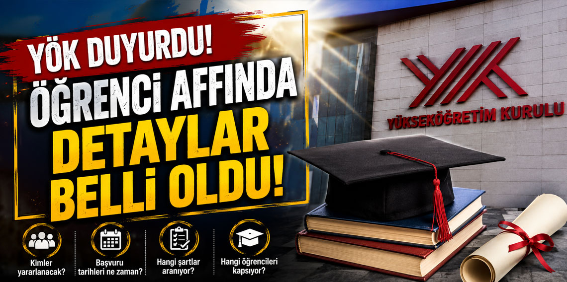 YÖK duyurdu: Öğrenci affında detaylar belli oldu