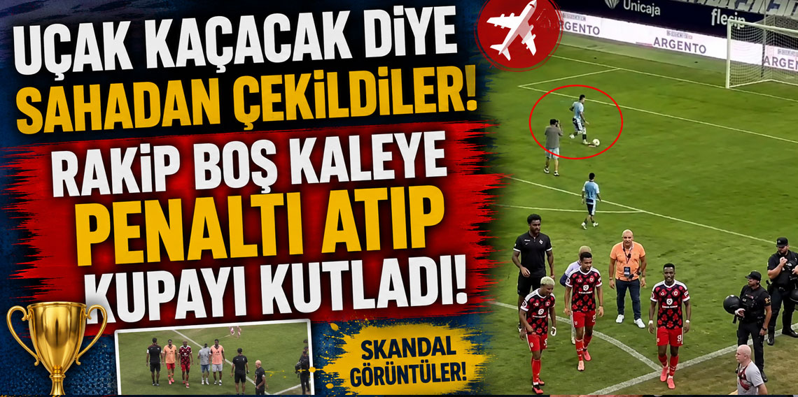 Uçak kaçacak diye sahadan çekildiler! Rakip boş kaleye penaltı atıp kupayı kutladı