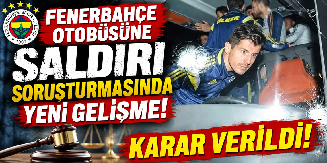 Fenerbahçe otobüsüne saldırı soruşturmasında 1 şüpheli tutuklandı