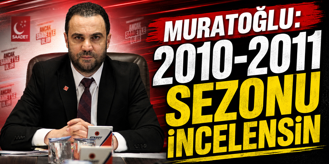 Ahmet Muratoğlu: 2010-2011 İncelensin! 