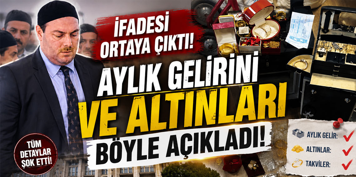 Alihan Kuriş’in ifadesi ortaya çıktı! Aylık gelirini ve altınların kaynağını böyle açıkladı