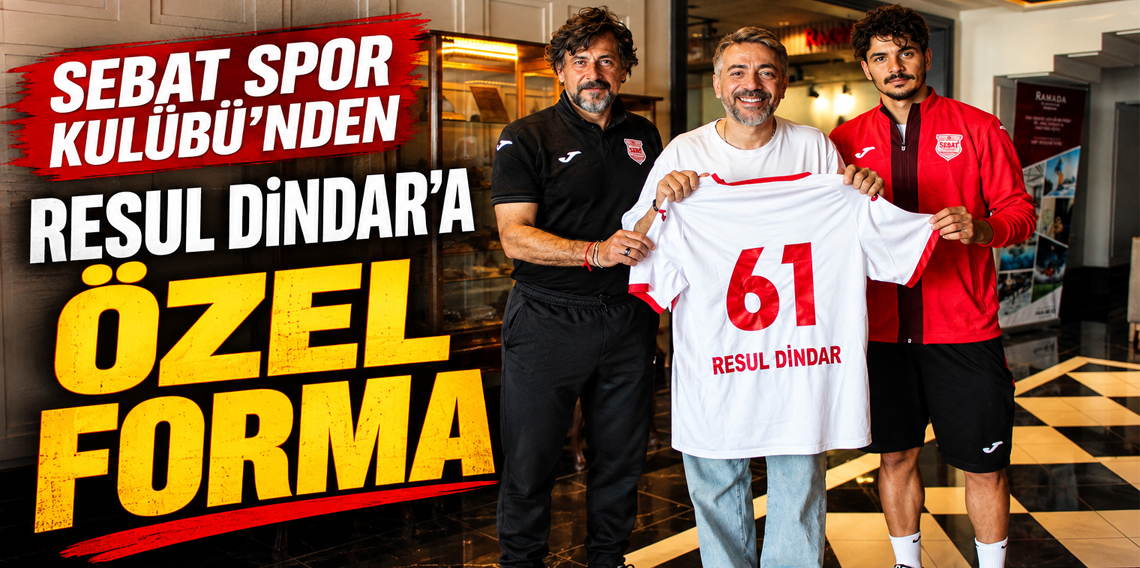 Resul Dindar’a imzalı forma! Sebat Spor Kulübü’nden özel jest