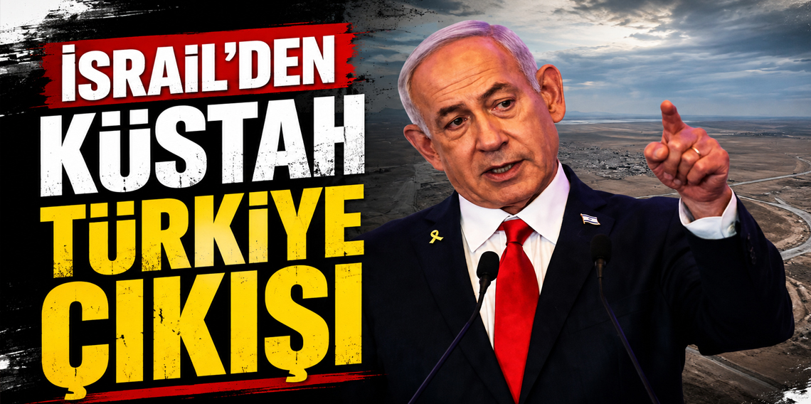 İsrail’den Türkiye’yi Hedef Alan Küstah Açıklama!