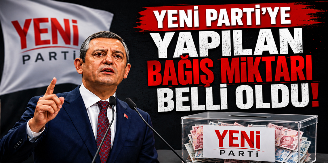 Yeni Parti’ye 411 milyon TL’den fazla bağış! 20 günde dikkat çeken rakam
