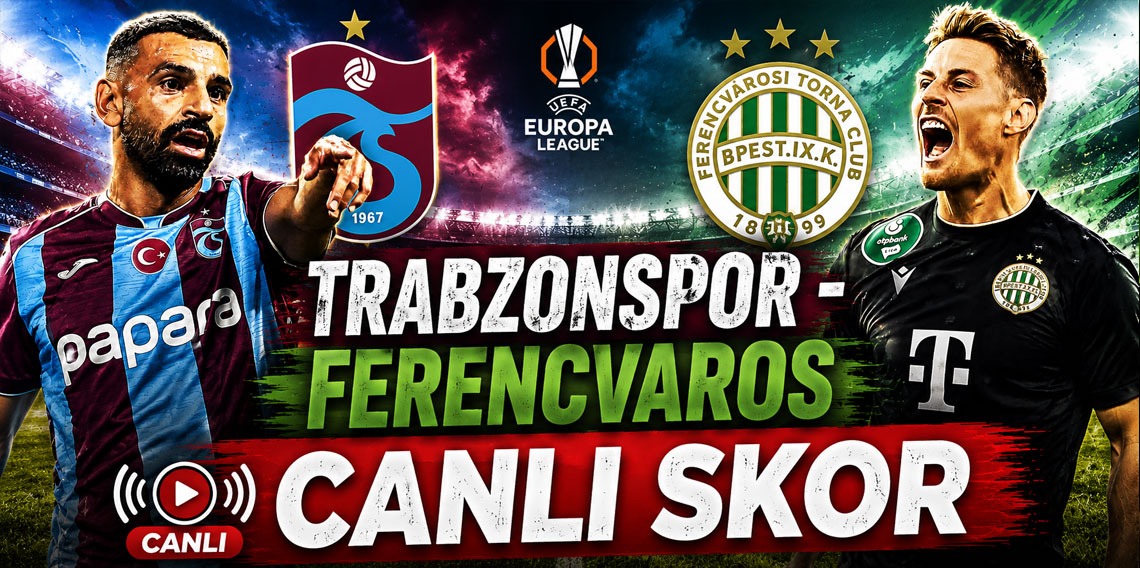 TRABZONSPOR 0-0 FERENCVAROS | CANLI SKOR