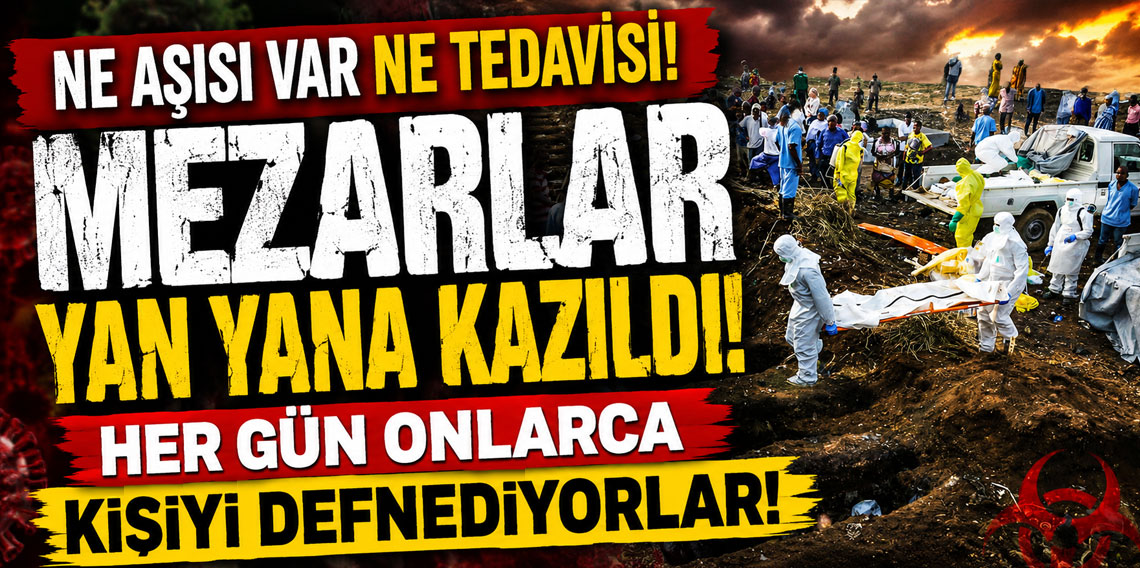 Tedavisi de aşısı da yok! 2 binden fazla kişiyi hayattan koparan salgın hızla ilerliyor