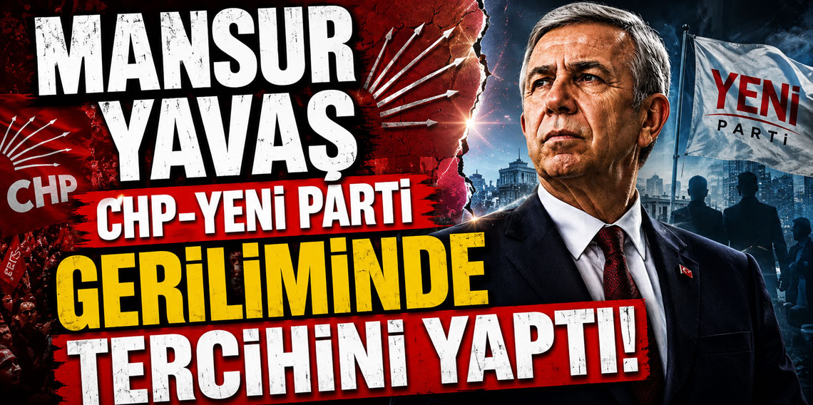 Mansur Yavaş CHP-Yeni Parti geriliminde tercihini yaptı