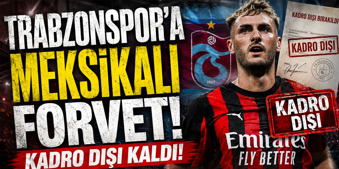 Trabzonspor'a Meksikalı forvet!