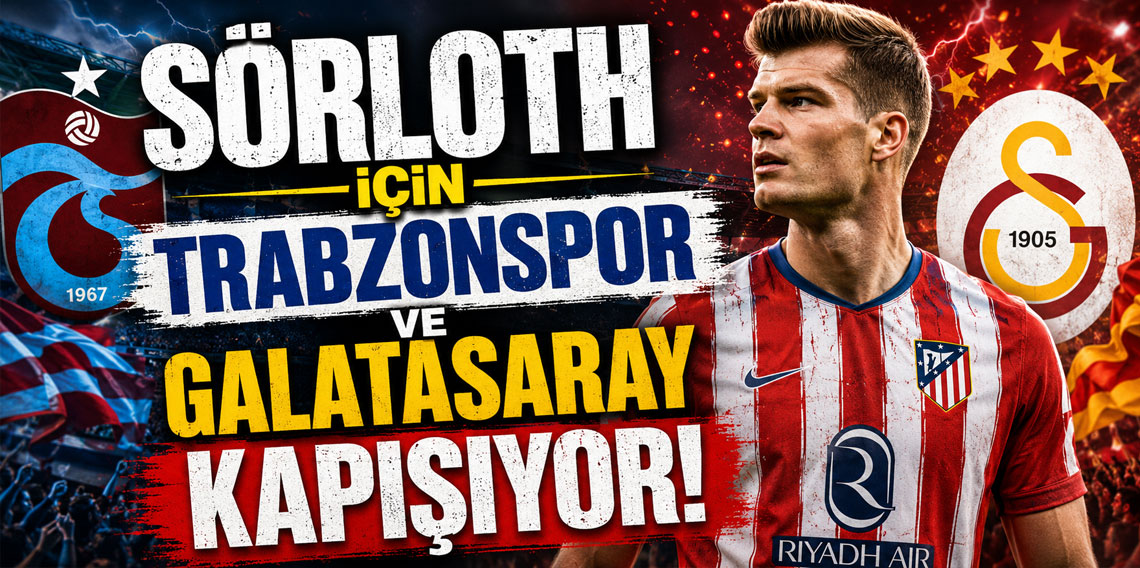 Sörloth için Trabzonspor ve Galatasaray kapışıyor!