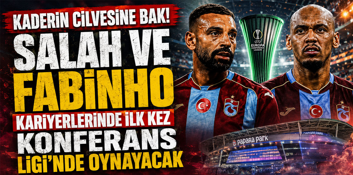 KADERİN CİLVESİNE BAK! SALAH VE FABİNHO KARİYERLERİNDE İLK KEZ KONFERANS LİGİ'NDE OYNAYACAK