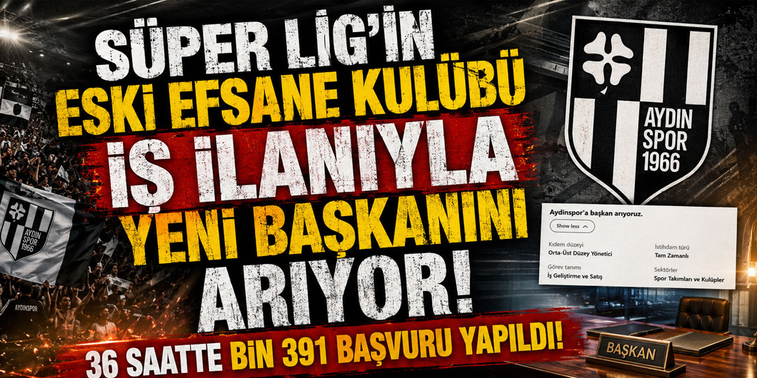 Süper Lig'in eski efsane kulübü iş ilanıyla yeni başkanını arıyor: 36 saatte bin 391 başvuru yapıldı