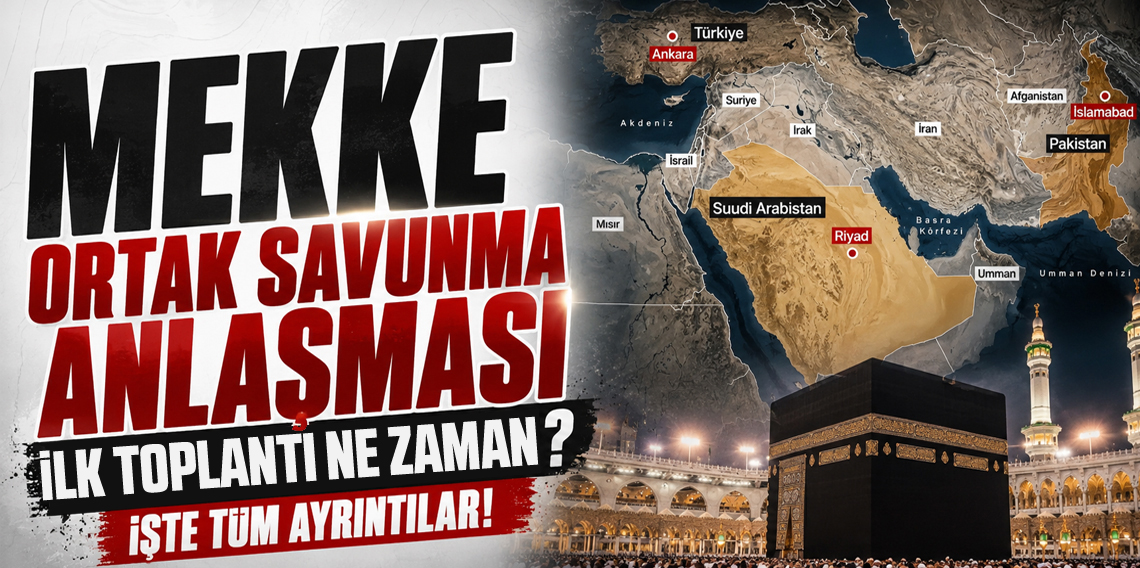 Mekke Ortak Savunması ilk toplantısını ne zaman yapacak?