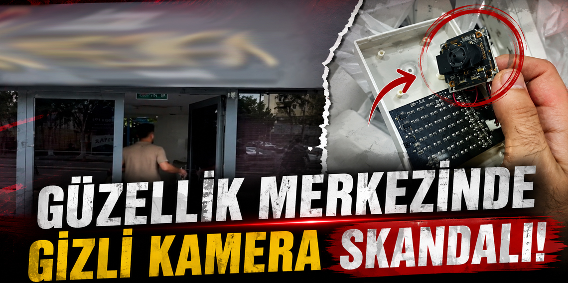 Güzellik merkezinde skandal iddia! 14 bin gizli kamera kaydı ortaya çıktı, 2 kişi tutuklandı