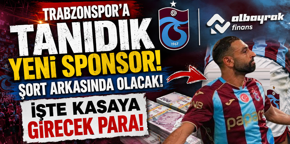 TRABZONSPOR'A TANIDIK YENİ SPONSOR! ŞORT ARKASINDA OLACAK! İŞTE KASAYA GİRECEK PARA!
