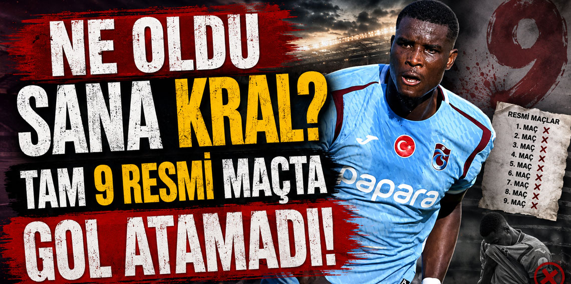 NE OLDU SANA KRAL? TAM 9 RESMİ MAÇTA GOL ATAMADI!