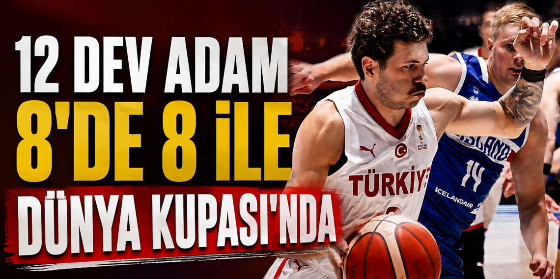 12 Dev Adam 8'de 8 ile Dünya Kupası'nda