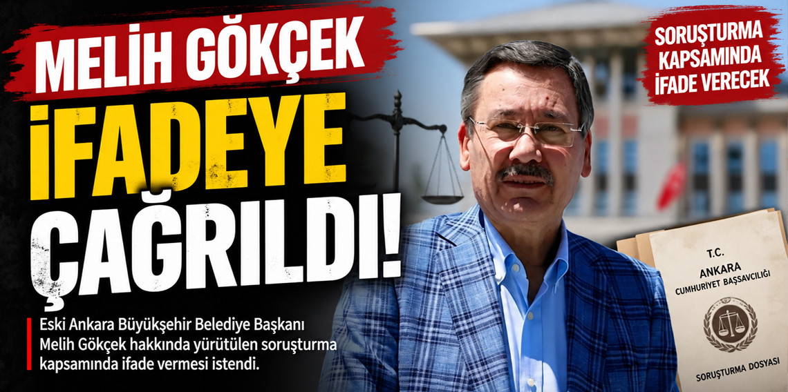 Melih Gökçek ifadeye çağrıldı