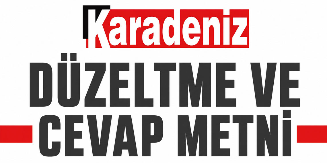 DÜZELTME VE CEVAP METNİ