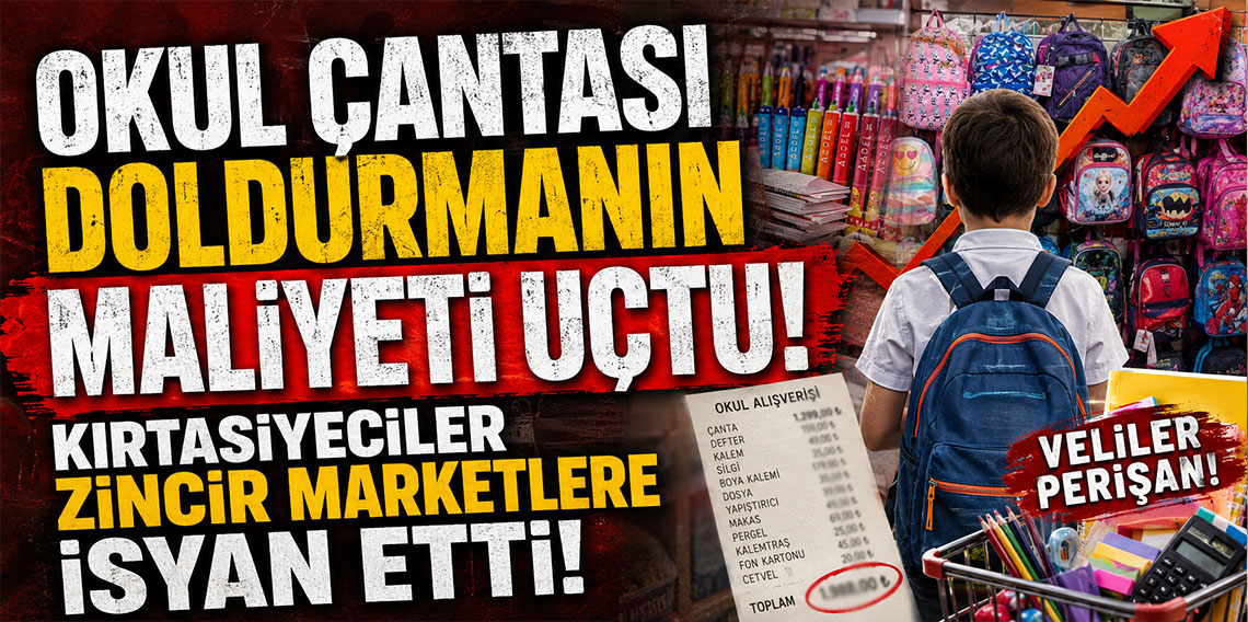 Okul çantası doldurmanın maliyeti uçtu, kırtasiyeciler zincir marketlere isyan etti!