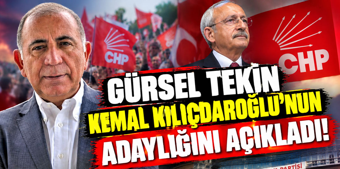 Gürsel Tekin Kemal Kılıçdaroğlu'nun adaylığını açıkladı!
