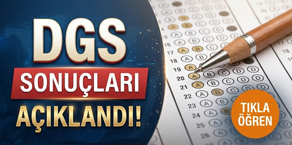 2026 DGS yerleştirme sonuçları açıklandı! DGS sonuçları nasıl sorgulanır?