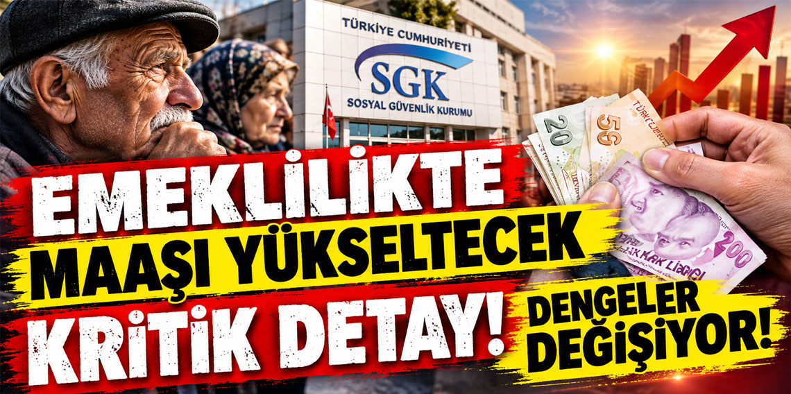 Emeklilikte maaşı yükseltecek kritik detay! Dengeler değişiyor