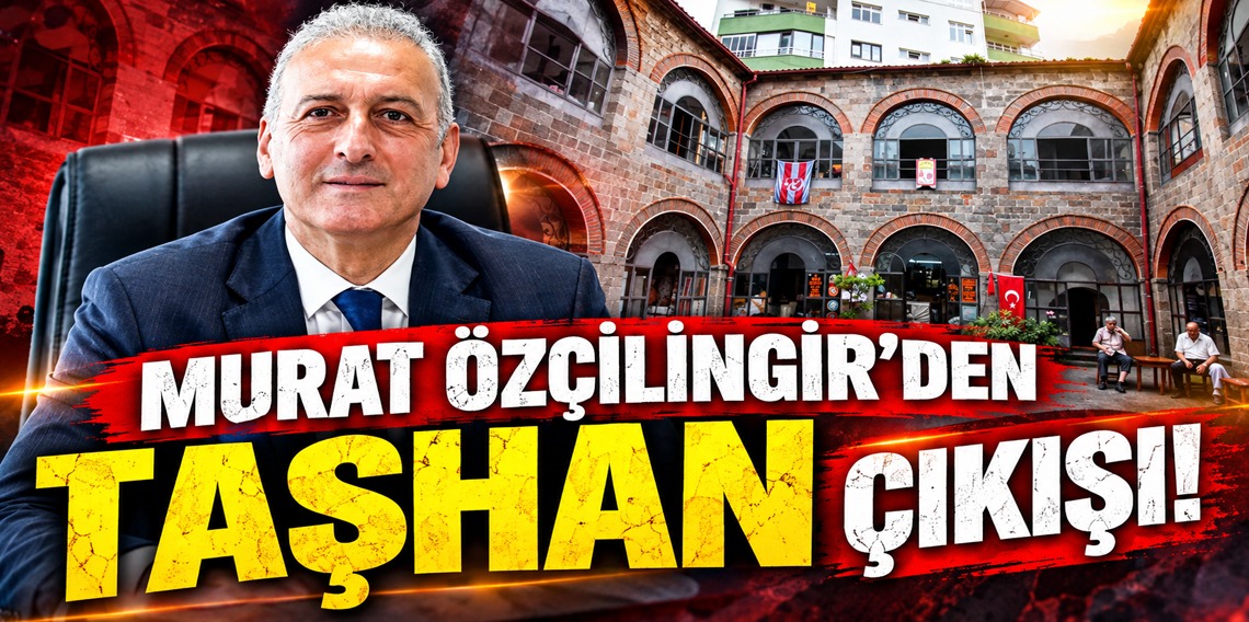 Murat Özçilingir: Trabzon'da Esnafımıza Sahip Çıkmalıyız!