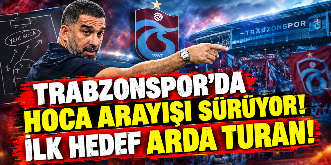 Fırtına'da teknik direktörlük koltuğu için ilk hedef Arda Turan!