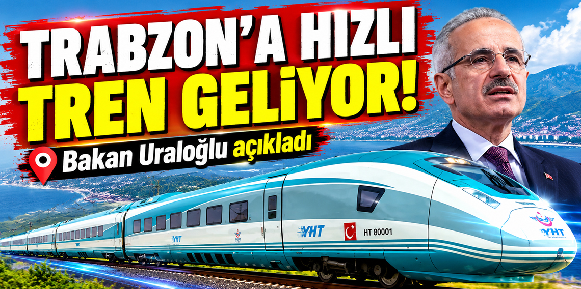 Bakan Uraloğlu açıkladı: Trabzon-Samsun arası 2 saate düşecek!