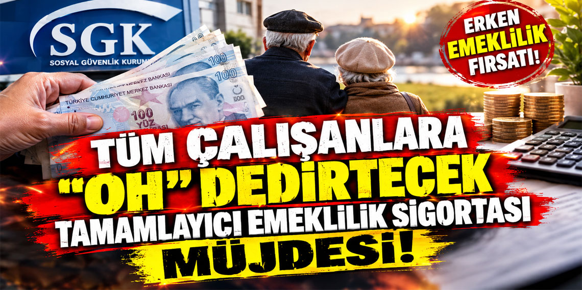 Tüm çalışanlara ''oh'' dedirtecek Tamamlayıcı Emeklilik Sigortası müjdesi!