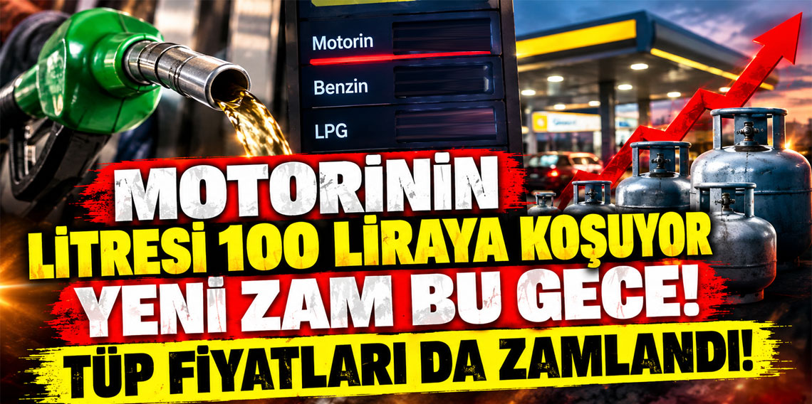 Motorinin litresi 100 liraya koşuyor yeni zam bu gece tüp fiyatları da zamlandı