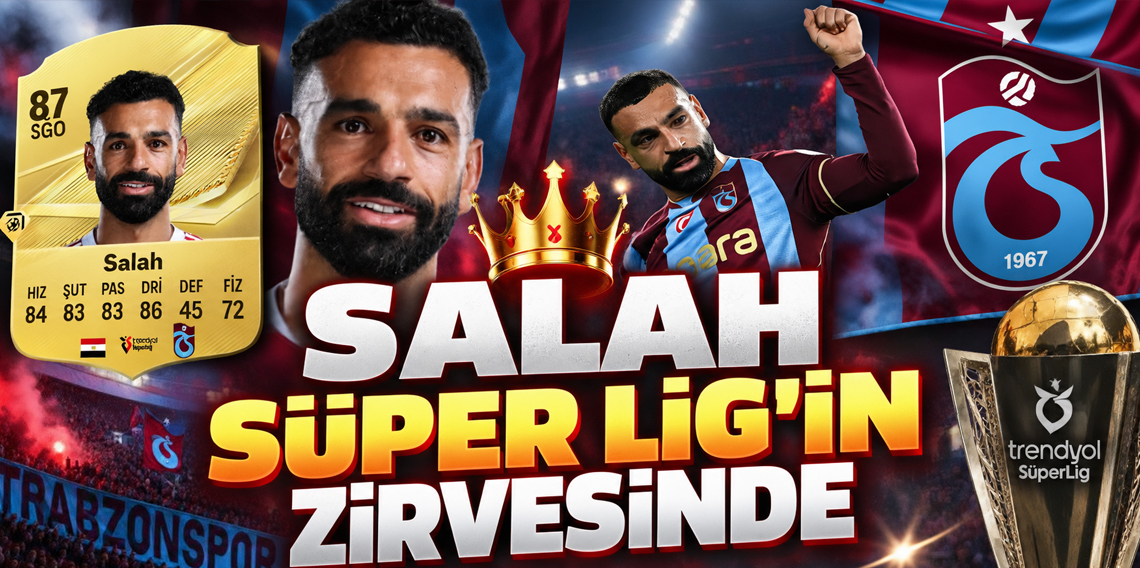 Salah Süper Lig’in zirvesinde! EA Sports FC 27’de Trabzonspor’un reytingleri belli oldu