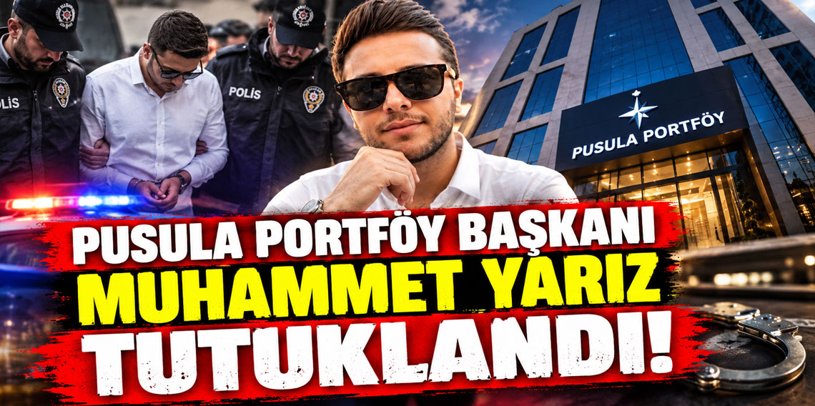 Pusula Portföy Başkanı Muhammet Yarız tutuklandı