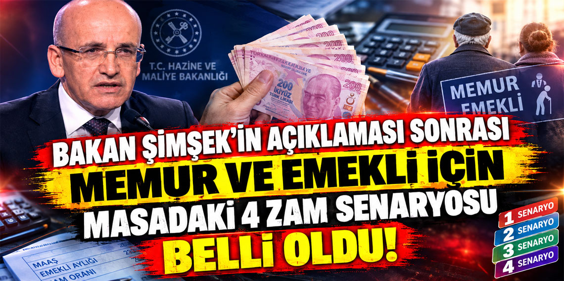 Bakan Şimşek'in açıklaması sonrası memur ve emekli İçin masadaki 4 zam senaryosu belli oldu!