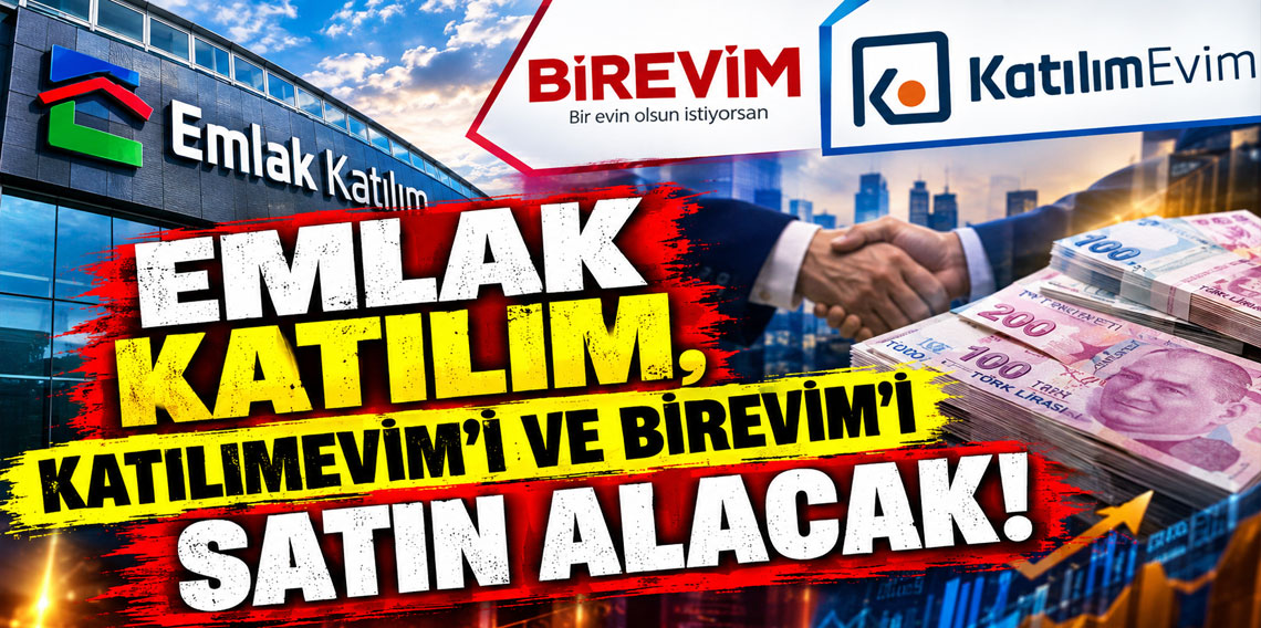 Emlak Katılım, Katılımevim'i ve Birevim'i satın alacak