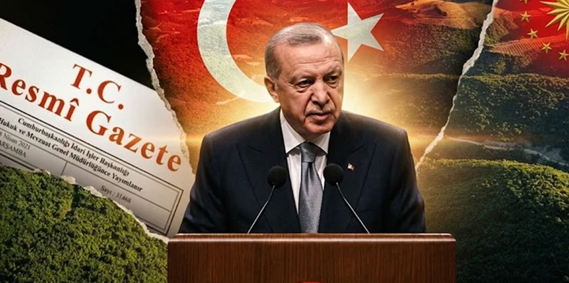 Erdoğan imzaladı; 27 ilde bazı alanlar orman sınırı dışına çıkarıldı