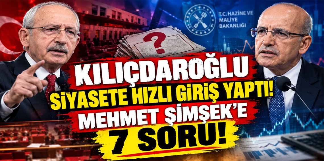 Kılıçdaroğlu siyasete hızlı giriş yaptı! Mehmet Şimşek'e 7 soru