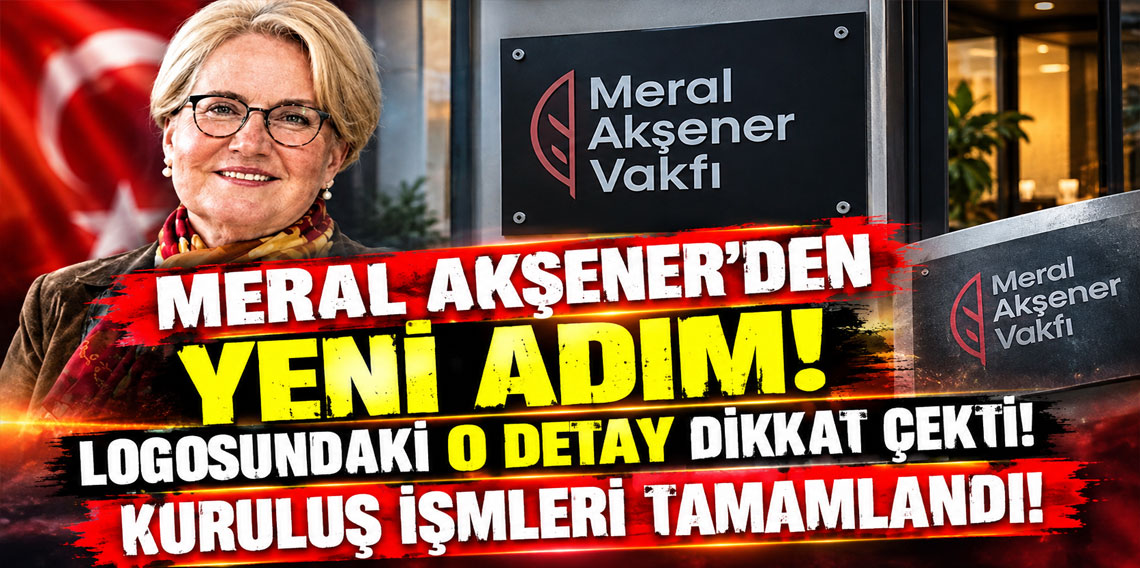 Meral Akşener Vakfı’nın logosu belli oldu!