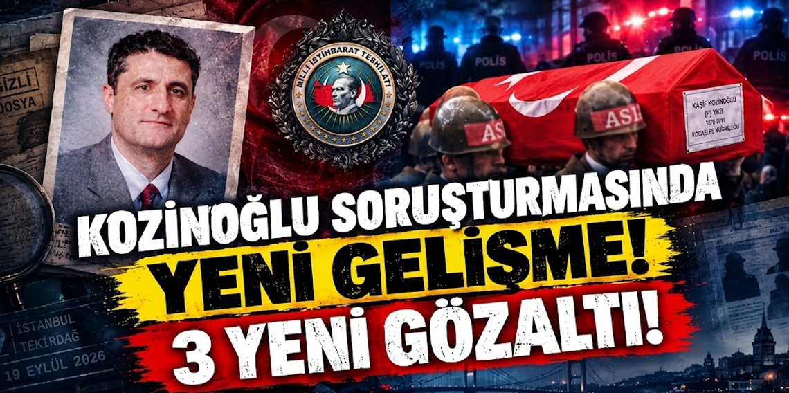 Kozinoğlu soruşturmasında yeni gelişme